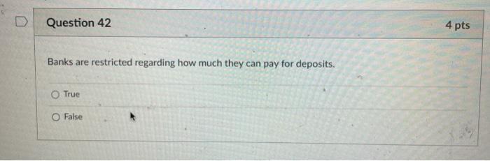 Question 36 4 pts Mortgages were a larger proportion of bank assets