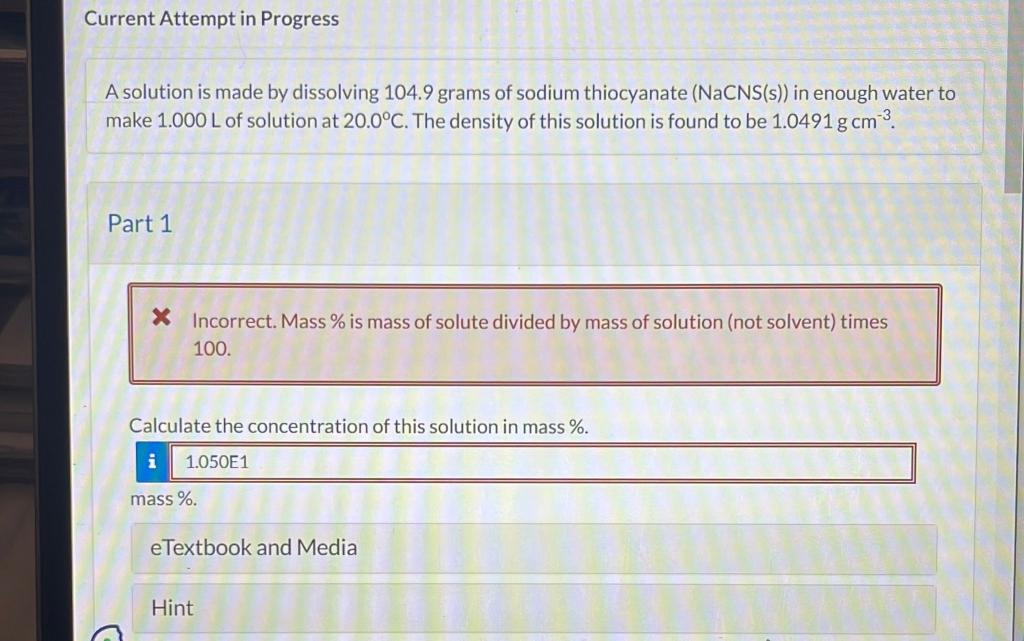  Current Attempt in Progress A solution is made by dissolving 104.9