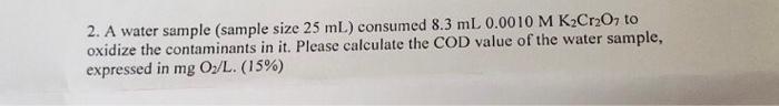 plese explain step by step 2. A water sample sample size 25