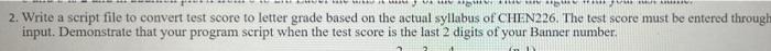  Jan 2. Write a script file to convert test score to