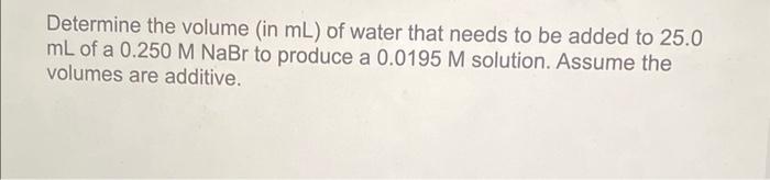  answer a and b Determine the volume (in mL ) of