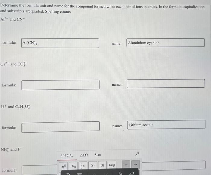  Determine the formula unit and name for the compound formed when