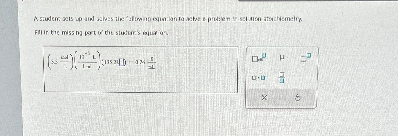  A student sets up and solves the following equation to solve