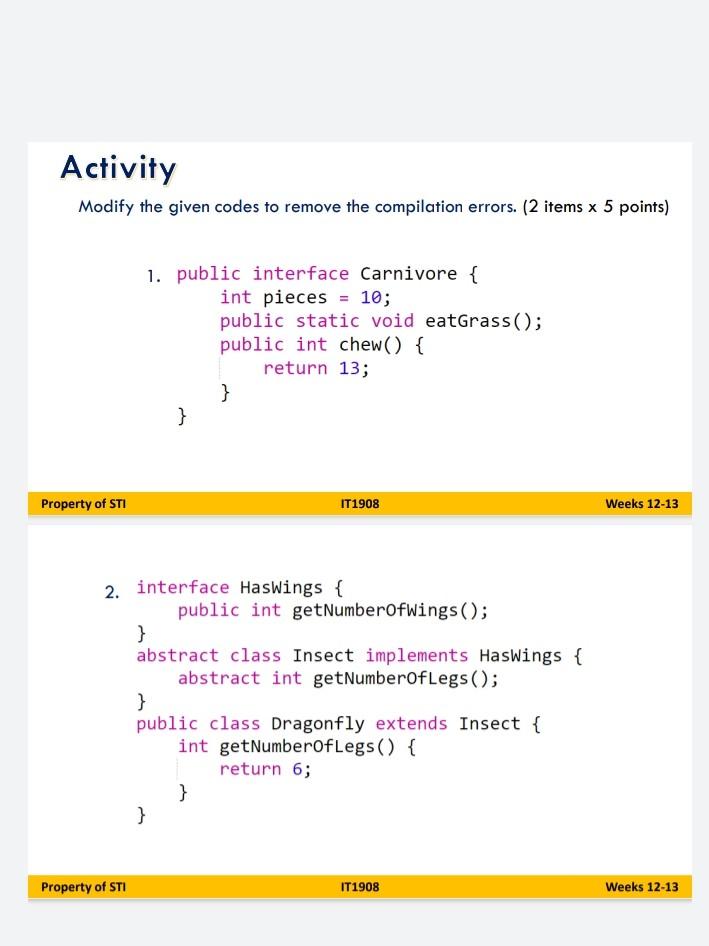 ADVANCED JAVA PROGRAMMING Activity Modify the given codes to remove the