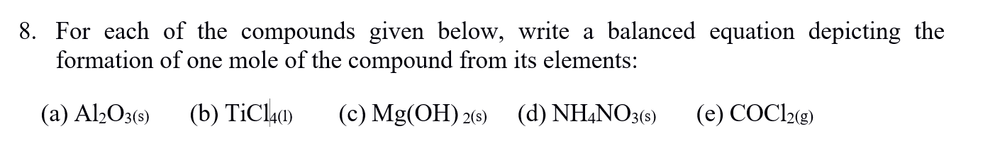 For each of the compounds given below, write a balanced equation