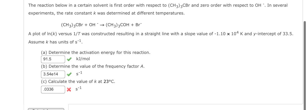  The reaction below in a certain solvent is first order with
