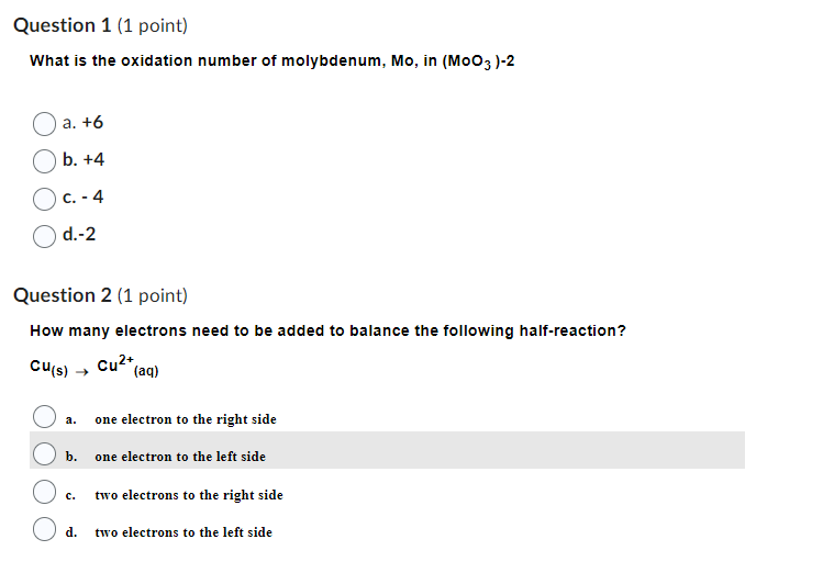  Question 1(1 point) What is the oxidation number of molybdenum, Mo,