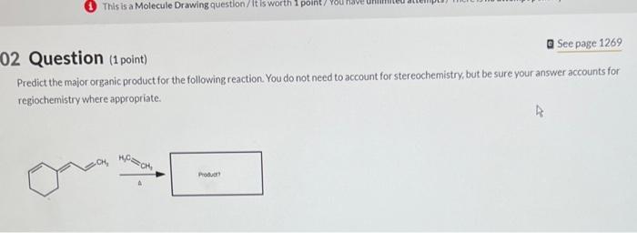  2 Question (1 point) Predict the major organic product for the