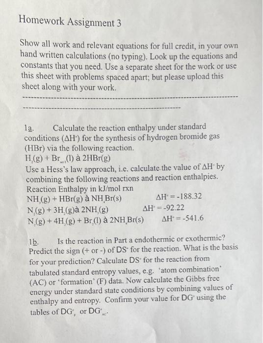  Homework Assignment 3 Show all work and relevant equations for full