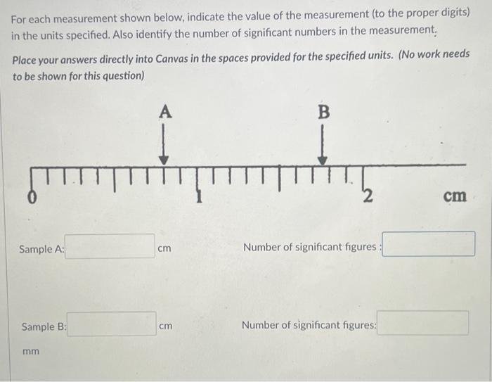 please help me. thank you For each measurement shown below, indicate the