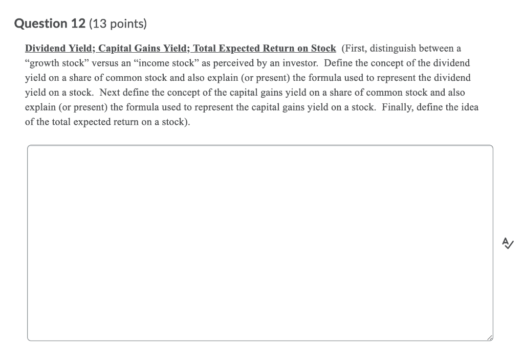 Question 12 (13 points) Dividend Yield; Capital Gains Yield; Total Expected