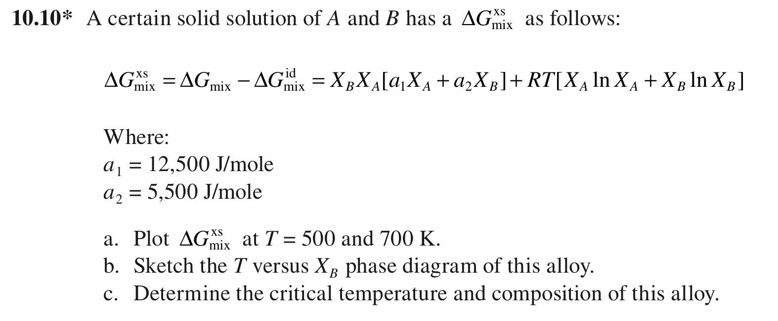  10.10* A certain solid solution of A and B has a