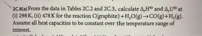 Please explain. Thank you! 2C.8 (a) From the data in Tables 2