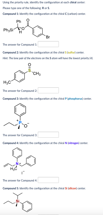 Using the priority rule, identify the configuration at each chiral center: