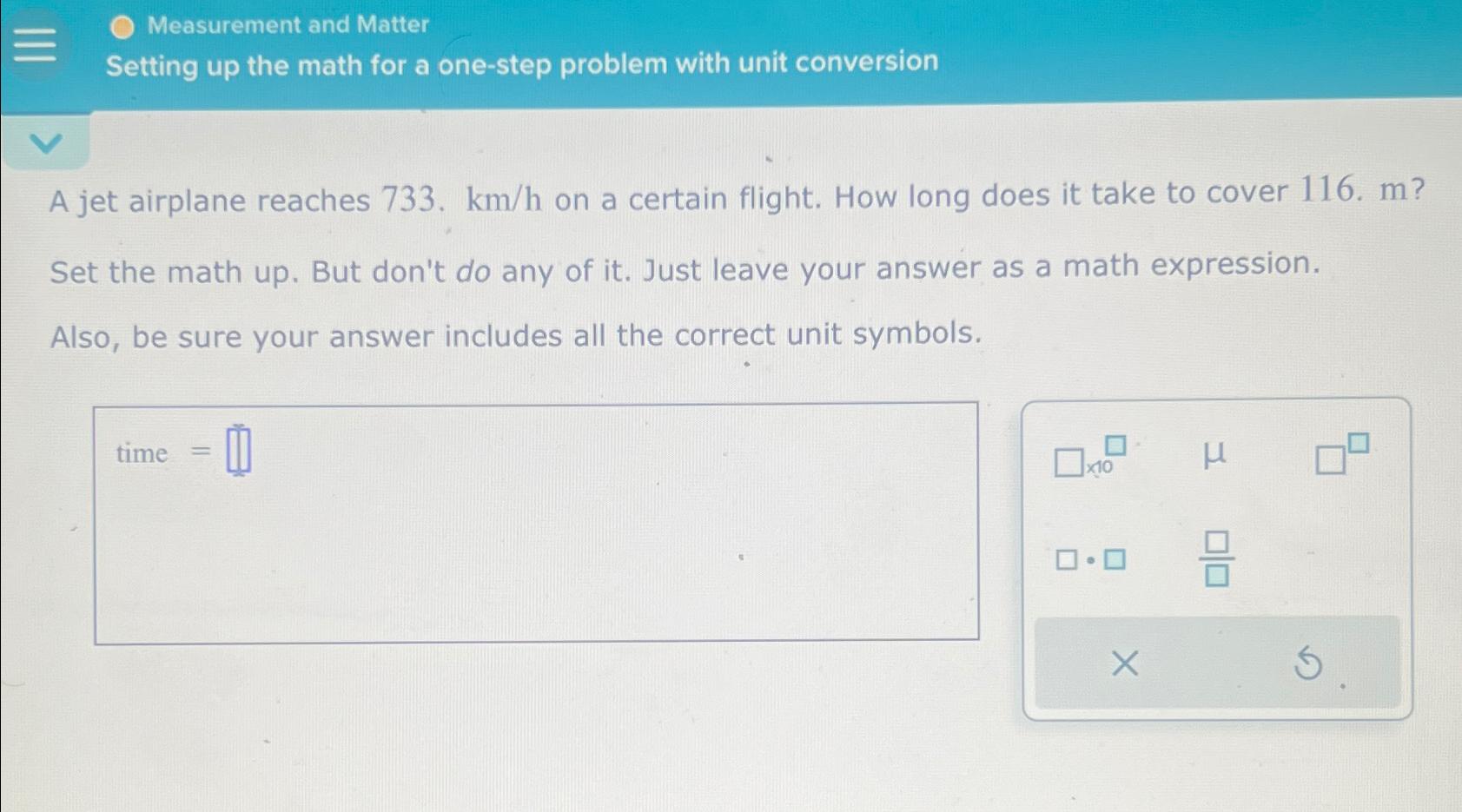  Measurement and Matter Setting up the math for a one-step problem