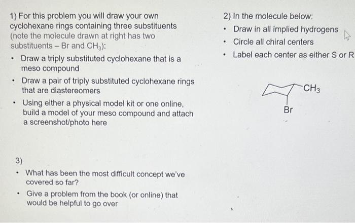  1) For this problem you will draw your own 2) In