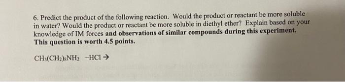 complete reaction and explain IM forces 6. Predict the product of the