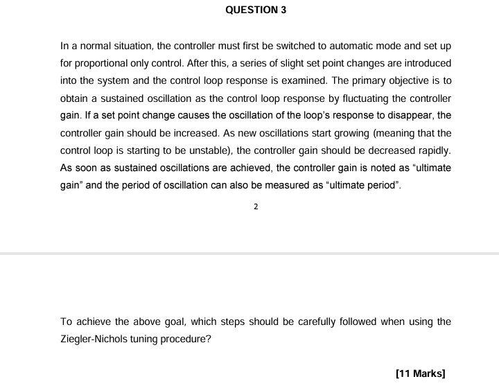  QUESTION 3 In a normal situation, the controller must first be