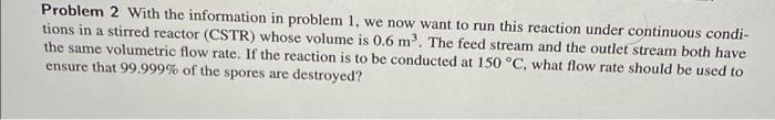  Problem 2 With the information in problem 1, we now want