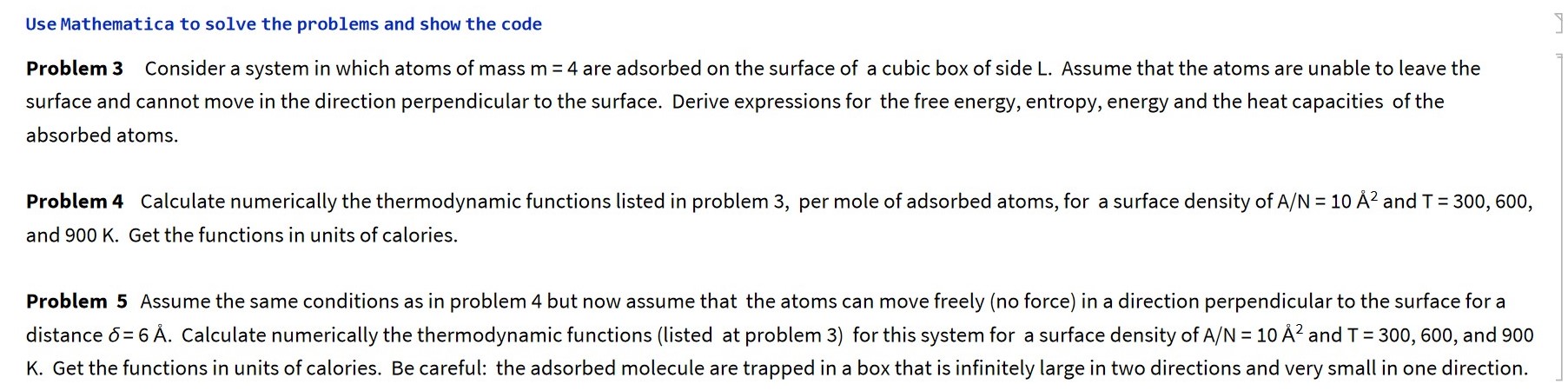  Use Mathematica to solve the problems and show the code Problem