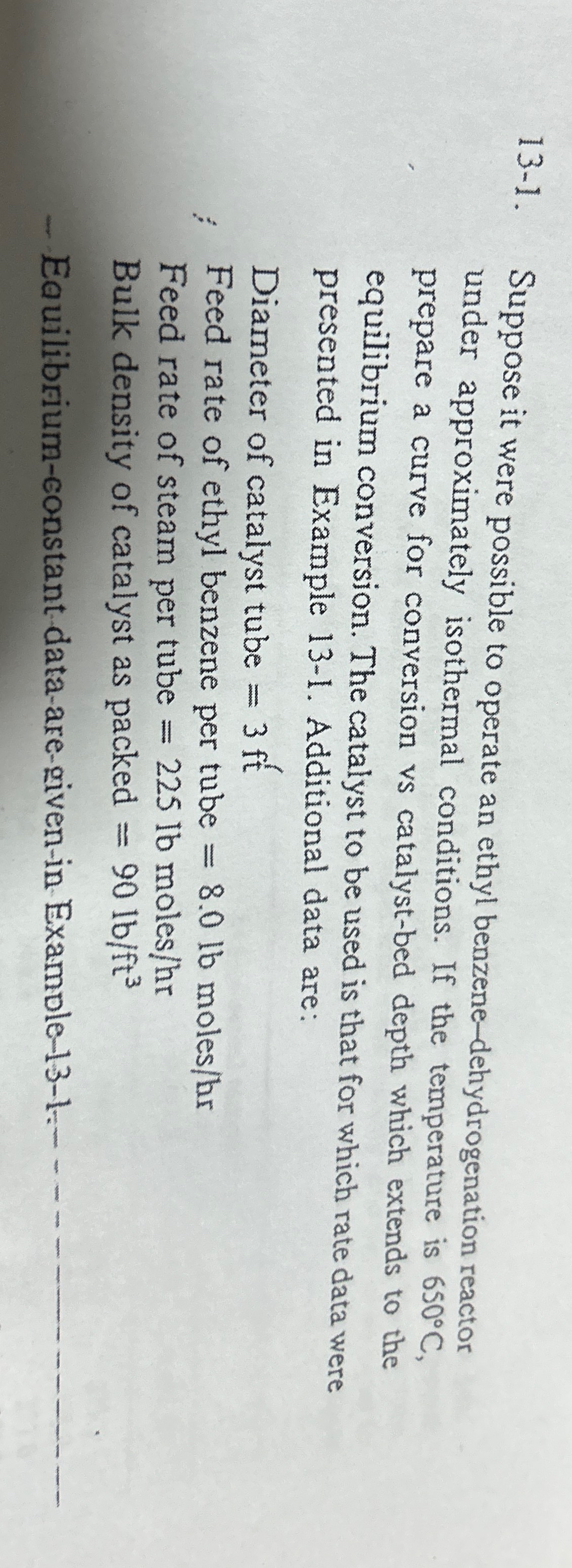  ChenicalnEngineering Kinetics. Smith 13-1. Suppose it were possible to operate an