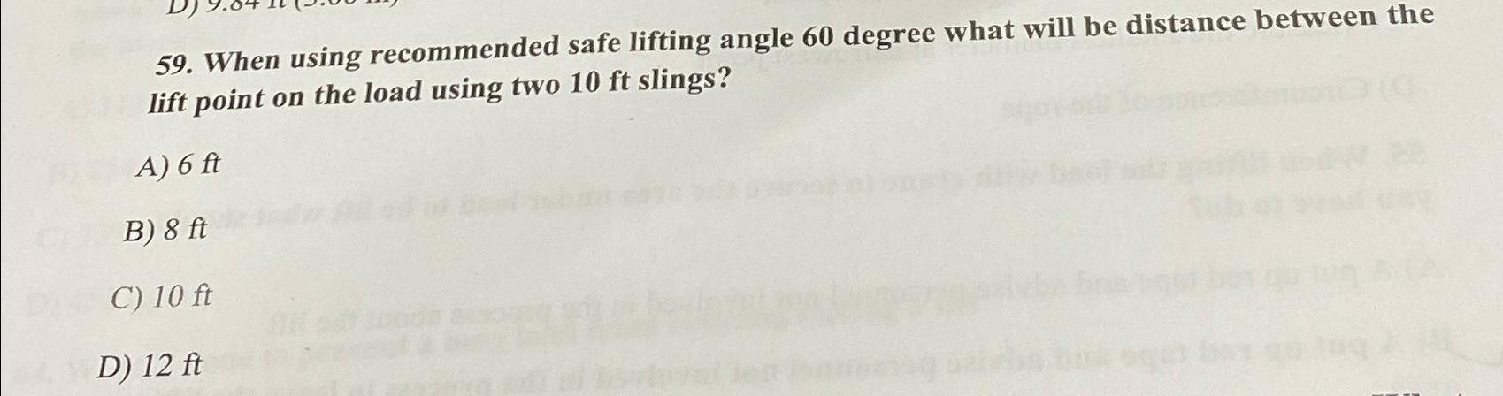  When using recommended safe lifting angle 60 degree what will be