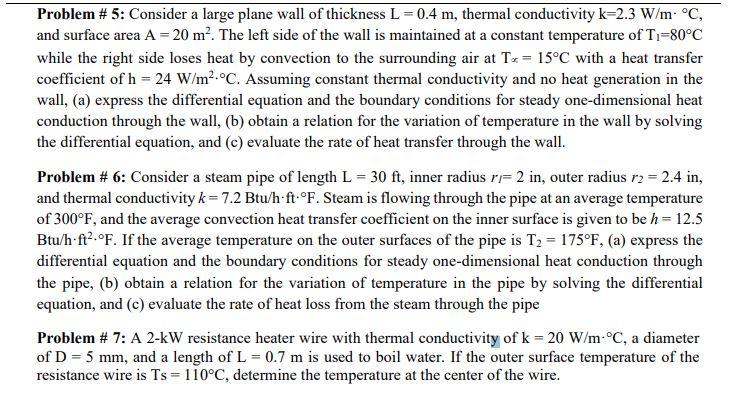 cm and thermal conductivity k = 25 W/m C. Heat is generated