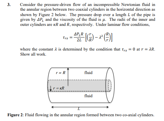 This information is also given for help 3. Consider the pressure-driven flow