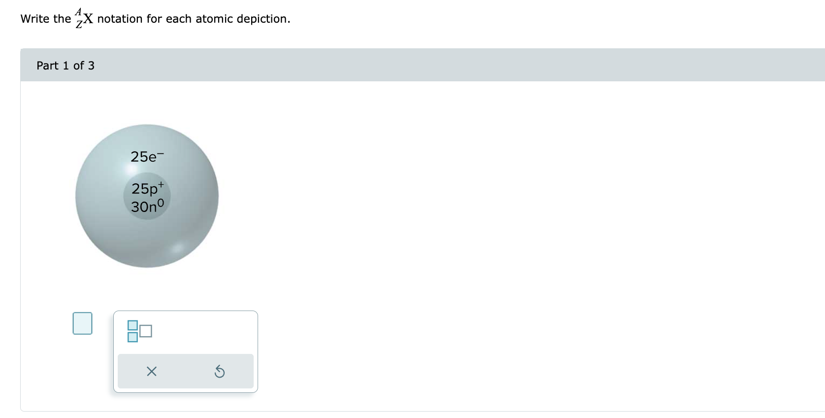  Write the ZAX notation for each atomic depiction. Part 2 of