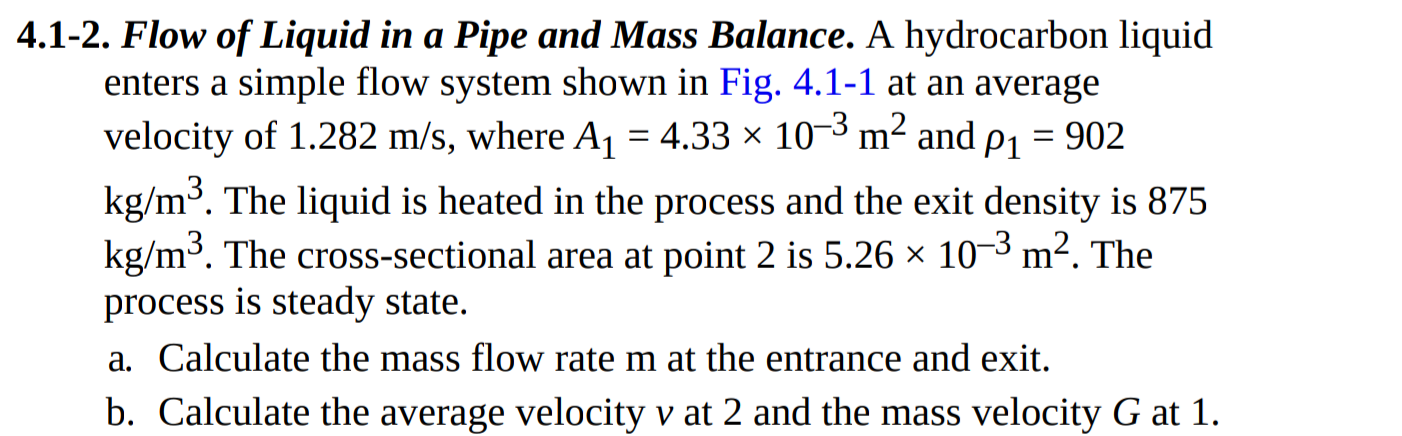 balance on a flow system. = = 4.1-2. Flow of Liquid in