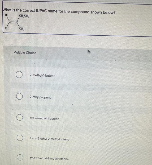  What is the correct IUPAC name for the compound shown below?