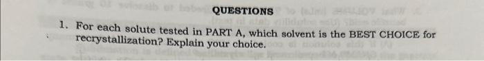 tested in PART A, which solvent is the BEST CHOICE for recrystallization?
