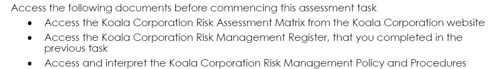 Access the following documents before commencing this assessment task 0 Access