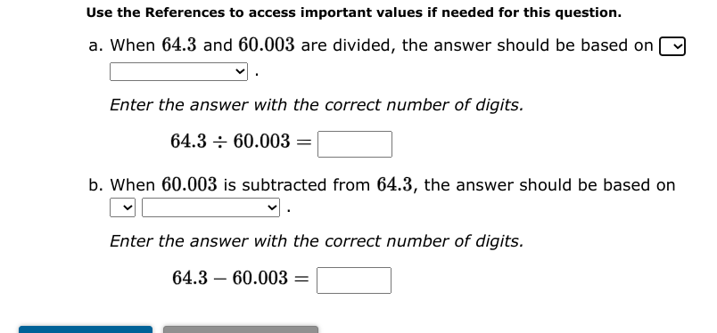 Use the References to access important values if needed for this