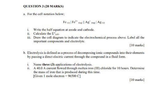  QUESTION 3 (20 MARKS) a. For the cell notation below; Few
