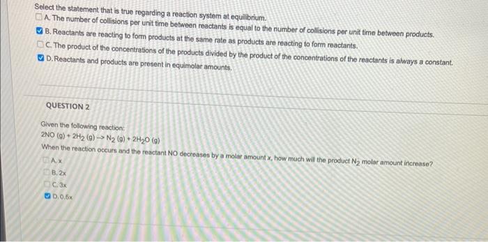 please help answer Select the statement that is true regarding a reaction