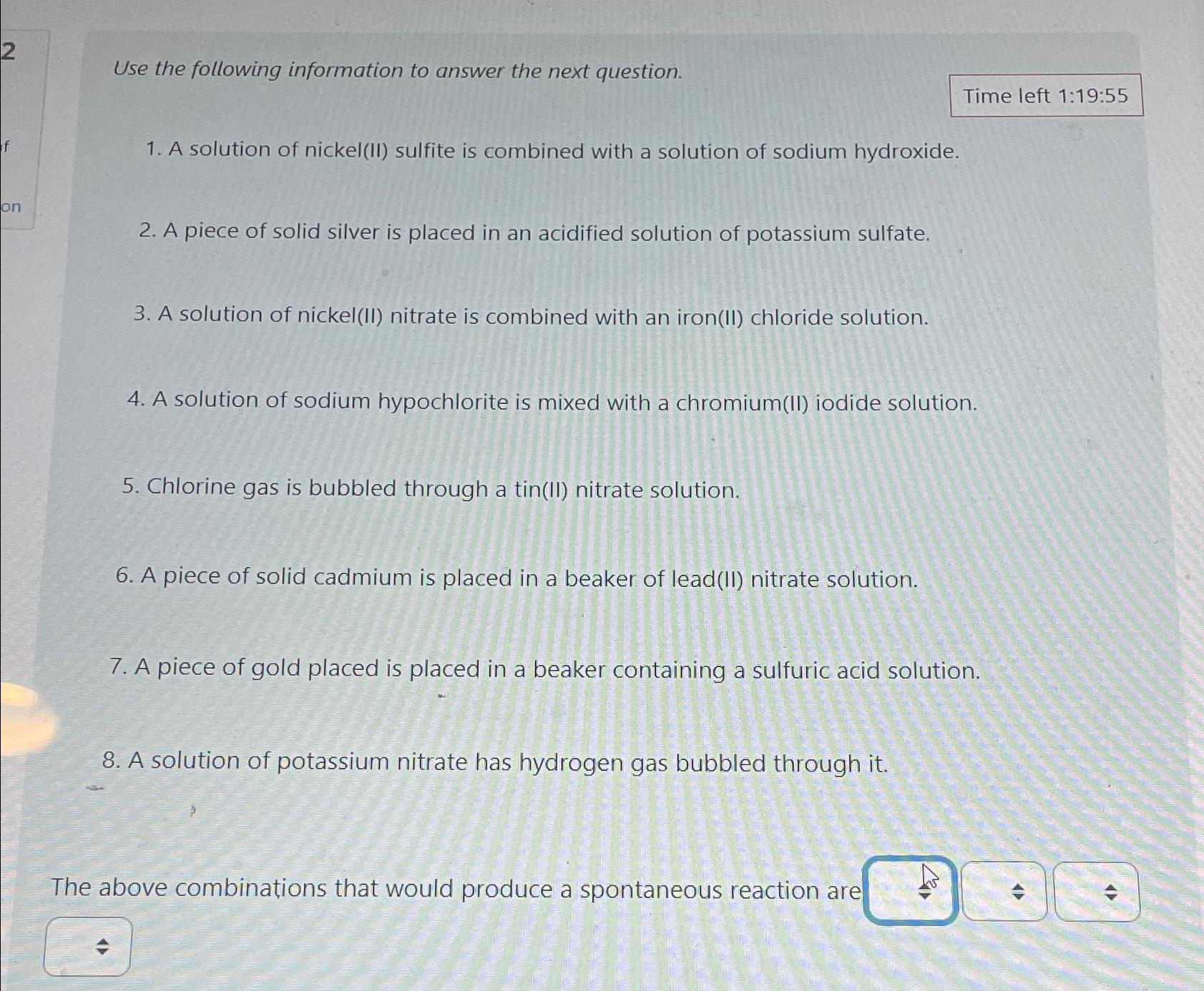  2 Use the following information to answer the next question. Time