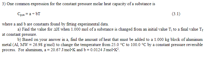  Cp,m=a+bT where a and b are constants found by fitting experimental