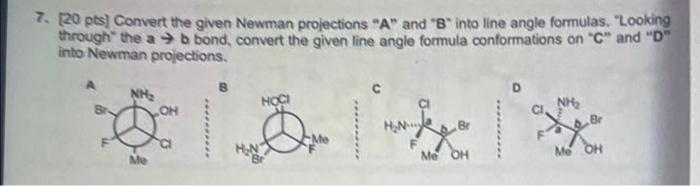  7. 20pts] Convert the given Newman projections "A" and " B