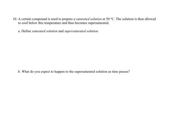 both a and b 10. A certain compound is used to prepare