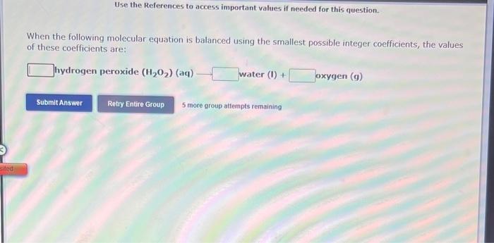 Carbon dioxide (9)+ Water (g) 5 more oroup attempts remaining When the