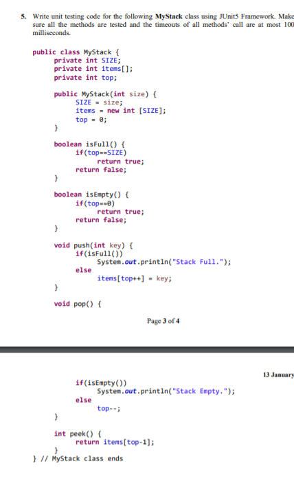 5. Write unit testing code for the following MyStack class using