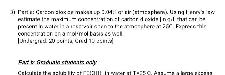  Do only a part 3) Part a: Carbon dioxide makes up