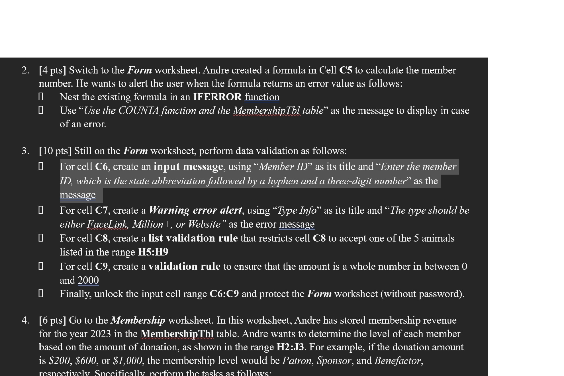  [4 pts] Switch to the Form worksheet. Andre created a formula