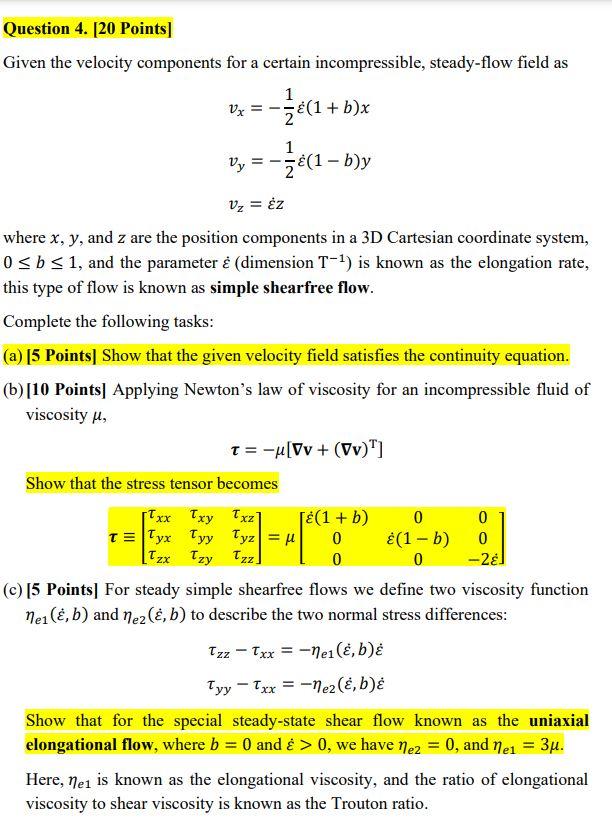 Question 4. [20 Points] Given the velocity components for a certain