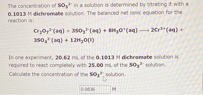  The concentration of SO32 in a solution is determined by titrating