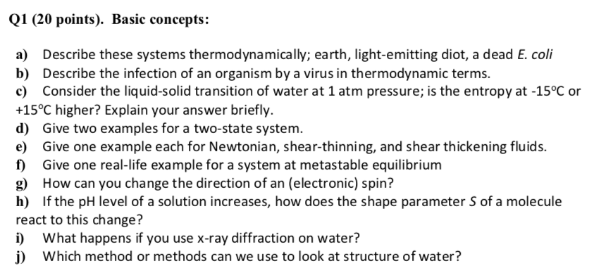  Q1 (20 points). Basic concepts: a) Describe these systems thermodynamically; earth,