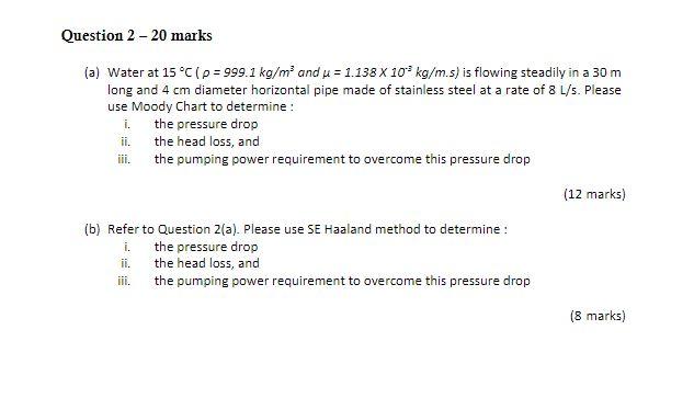  only part 1 Question 2 - 20 marks a (a) Water