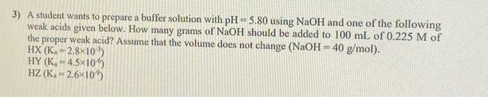  A student wants to prepare a buffer solution with pH= 5.80