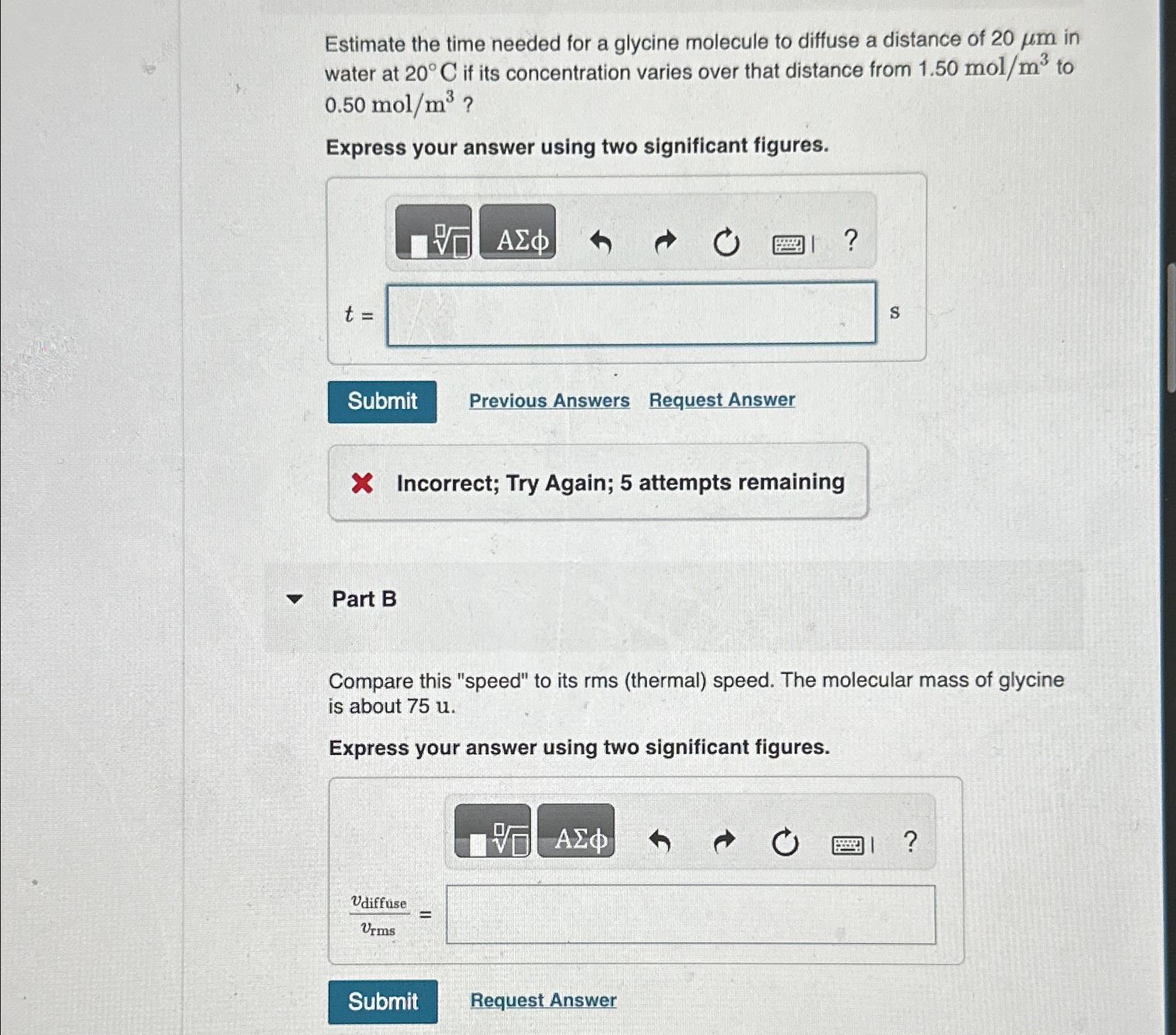  Estimate the time needed for a glycine molecule to diffuse a